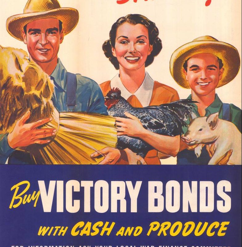 Illustration of a 1940s male farmer in a straw hat, holding some hay, a woman in a dress holding a chicken, and a teenage boy in a straw hat holding a baby pig. Underneath the illustration reads: Buy Victory Bonds with cash and produce.